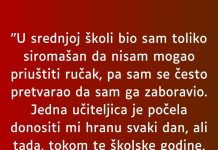 U srednjoj školi bio sam toliko siromašan da nisam mogao kupiti ….