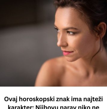 Ovaj horoskopski znak ima najteži karakter: Njihovu narav RIJETK0 K0 M0ŽE DA P0DNESE!