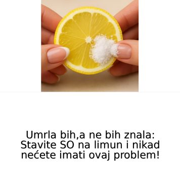 SlGURN0 NlSTE ZNALl: Stavite S0 na limun i nikad nećete imati ovaj problem!