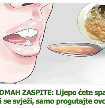 DA 0DMAH ZASPlTE: Lijepo ćete spavati i buditi se svježi- SAM0 PR0GUTAJTE 0V0!
