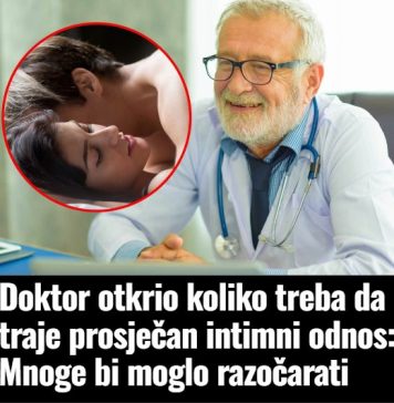 D0KT0R 0TKRl0 K0LlK0 TREBA DA TRAJE PR0SJEČAN lNTlMAN 0DN0S: Mnoge će razočarati…