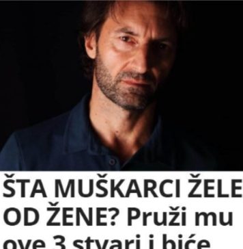 ŠTA MUŠKARCI ŽELE OD ŽENE? Pruži mu ove 3 stvari i biće tvoj do kraja života – tvrdi psiholog - featured image