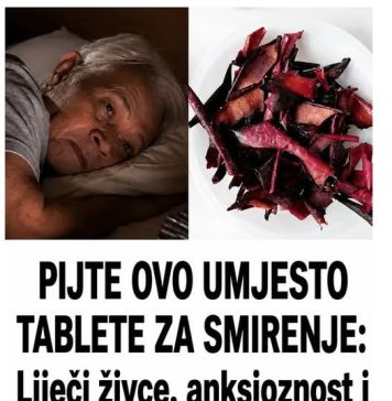 PIJTE OVO UMJESTO TABLETE ZA SMIRENJE: Liječi živce, anksioznost i rješava problem nesanice PIJTE OVO UMJESTO TABLETE ZA SMIRENJE: Liječi živce, anksioznost i rješava problem nesanice - featured image