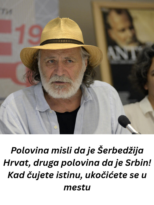 Polovina misli da je Šerbedžija Hrvat, druga polovina da je Srbin! Kad čujete istinu, ukočićete se u mestu - featured image Polovina misli da je Šerbedžija Hrvat, druga polovina da je Srbin! Kad čujete istinu, ukočićete se u mestu - featured image