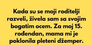 Kada su se moji roditelji razveli, živela sam sa ocem, jer je bio mnogo bogatiji od moje majke… - featured image