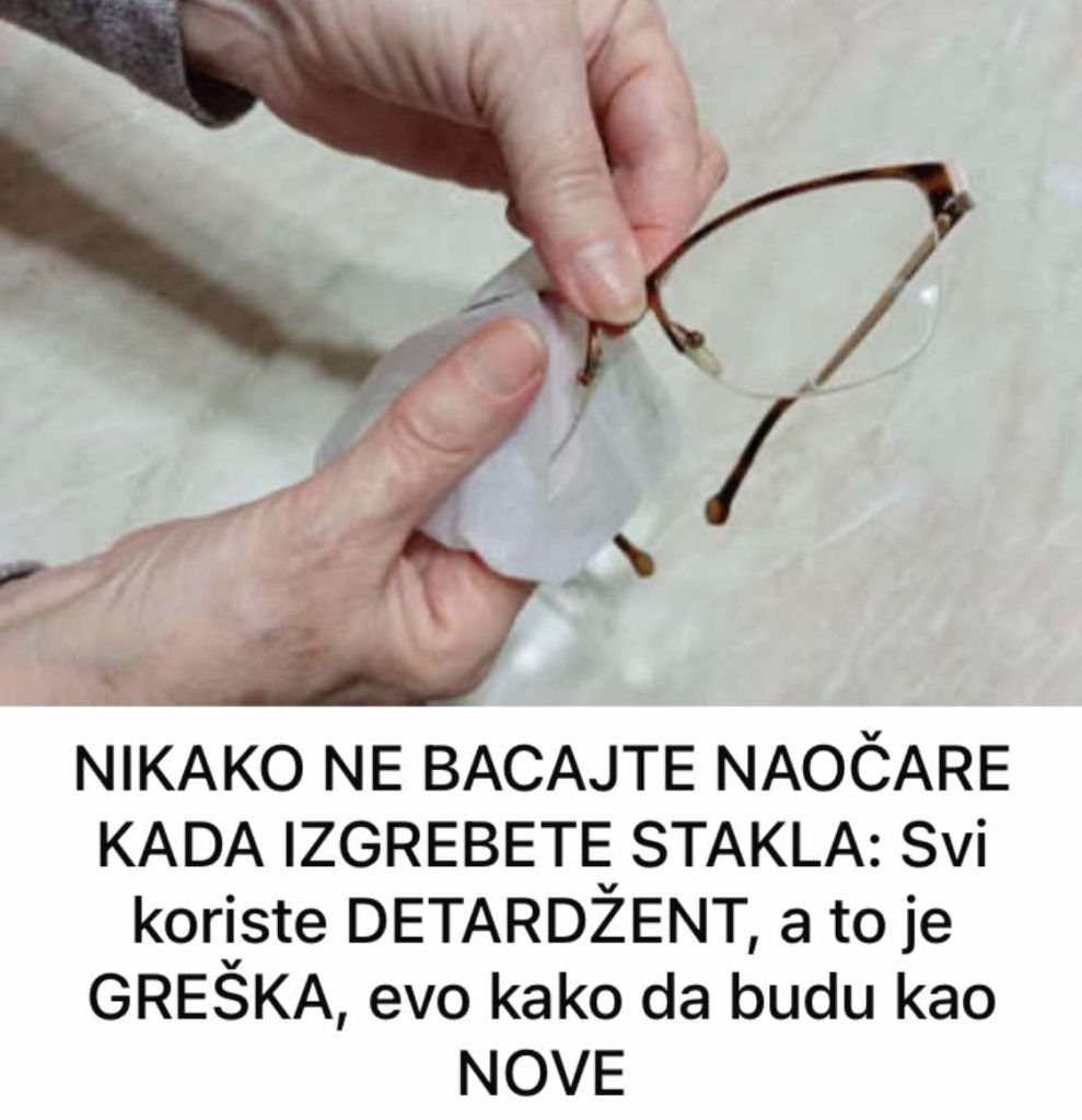 NIKAKO NE BACAJTE NAOČARE KADA IZGREBETE STAKLA: - featured image