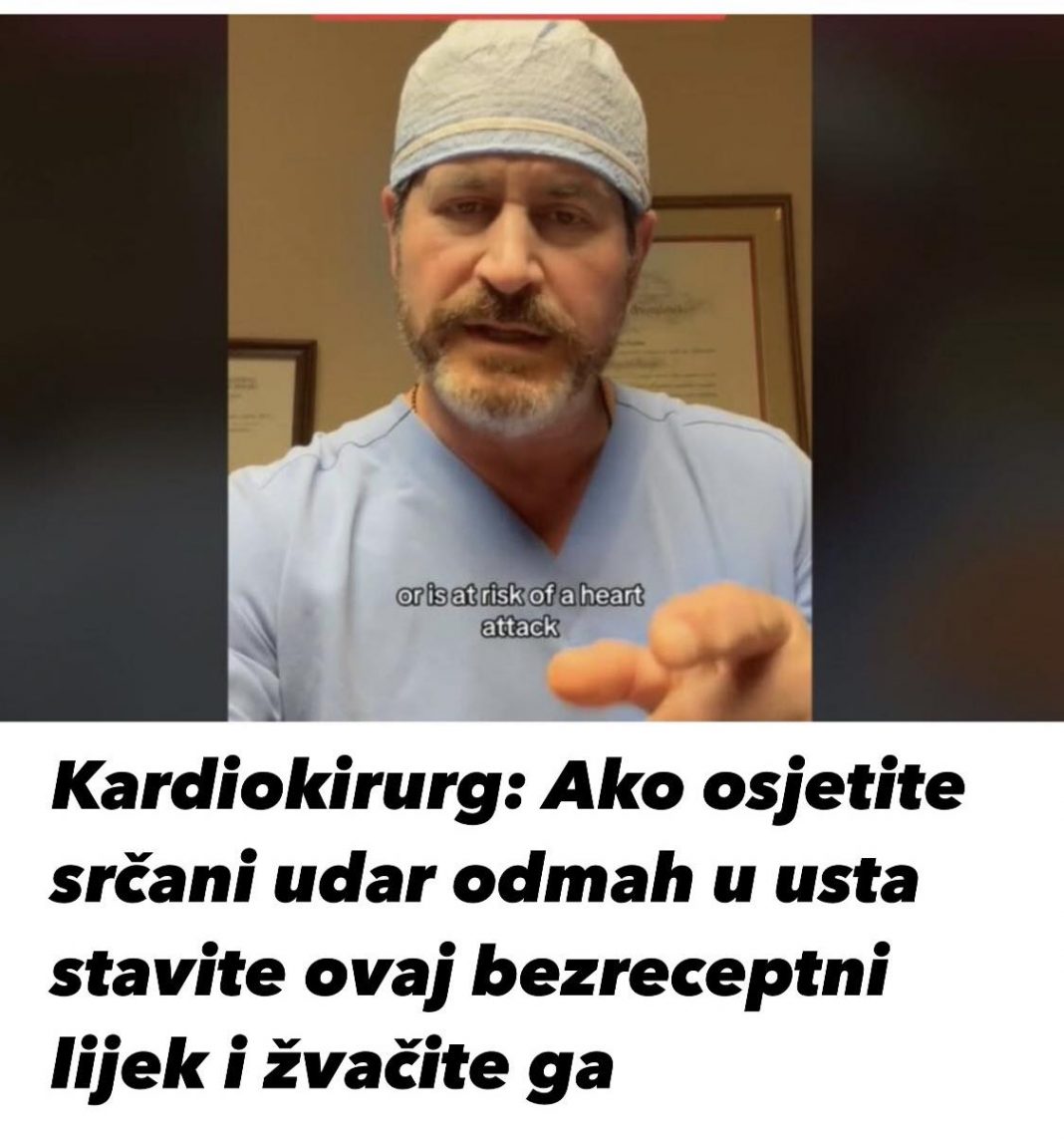 Kardiokirurg: : Ako pomislite na srčani udar, uzmite ovaj lijek koji se izdaje bez recepta i odmah ga sažvačite - featured image