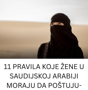 11 PRAVILA KOJE ŽENE U SAUDIJSKOJ ARABIJI MORAJU DA POŠTUJU-DEVETO JE ZGROZILO SVET!!!! 11 PRAVILA KOJE ŽENE U SAUDIJSKOJ ARABIJI MORAJU DA POŠTUJU-DEVETO JE ZGROZILO SVET!!!! - featured image