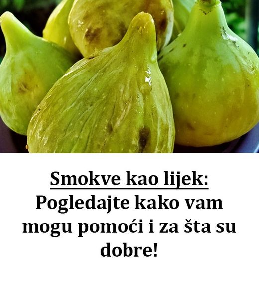 SMOKVE KAO LIJEK: Pogledajte kako vam mogu pomoći i za šta su dobre! - featured image SMOKVE KAO LIJEK: Pogledajte kako vam mogu pomoći i za šta su dobre! - featured image