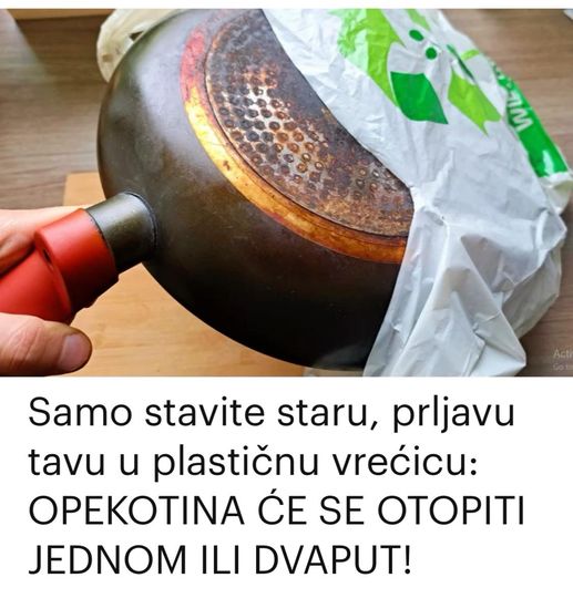 Uzmite ostarjelu, zaprljanu tavu i stavite je u plastičnu vrećicu: TRAGOVI OPALJENOSTI ĆE NESTATI SA JEDNOM ILI DVA PRIMJENE! Očekuju vas fascinantna otkrića. - featured image