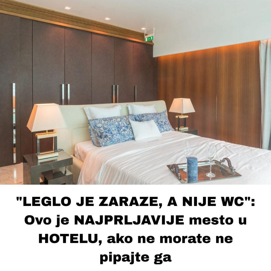 “LEGLO JE ZARAZE, A NIJE WC”: Ovo je NAJPRLJAVIJE mesto u HOTELU, ako ne morate ne pipajte ga - featured image “LEGLO JE ZARAZE, A NIJE WC”: Ovo je NAJPRLJAVIJE mesto u HOTELU, ako ne morate ne pipajte ga - featured image