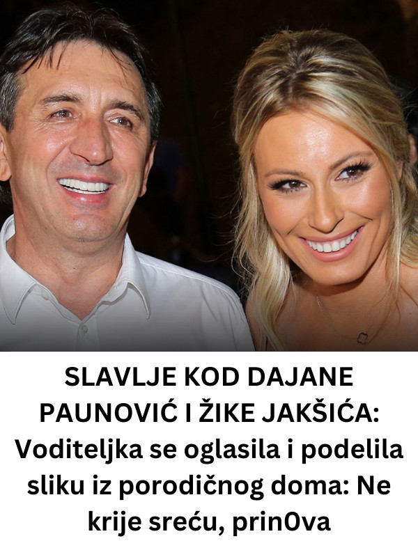 SLAVLJE KOD DAJANE PAUNOVIĆ I ŽIKE JAKŠIĆA: Voditeljka se oglasila i podelila sliku iz porodičnog doma: Ne krije sreću, prin0va - featured image