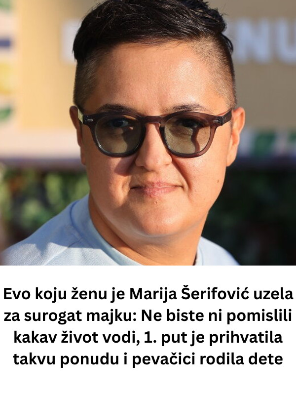 Evo koju ženu je Marija Šerifović uzela za surogat majku: Ne biste ni pomislili kakav život vodi, 1. put je prihvatila takvu ponudu i pevačici rodila dete - featured image
