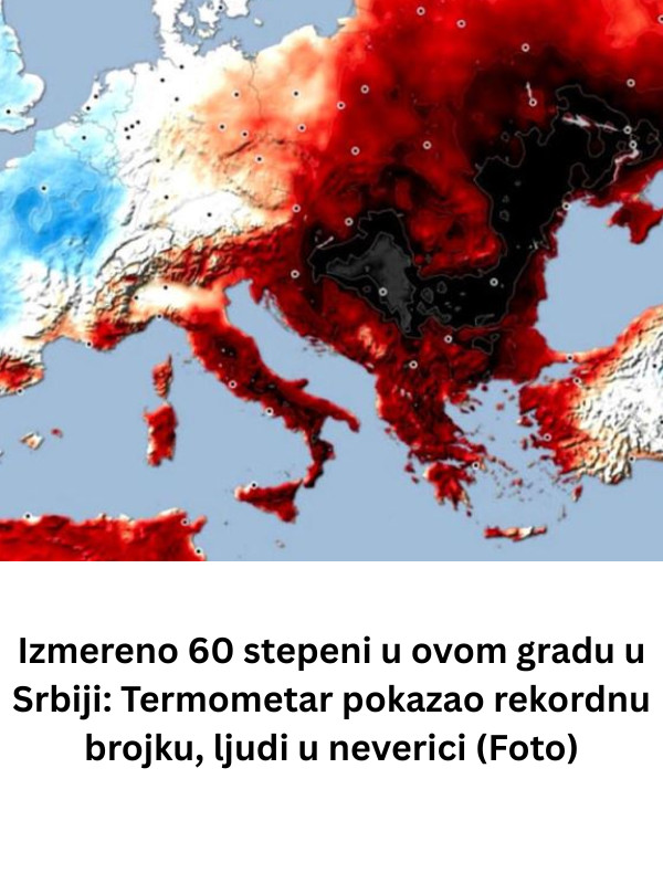 Izmereno 60 stepeni u ovom gradu u Srbiji: Termometar pokazao rekordnu brojku, ljudi u neverici (Foto) - featured image