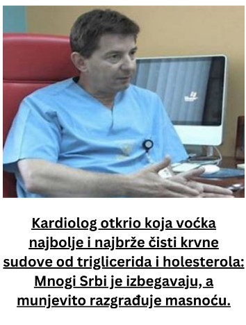 Kardiolog otkrio koja voćka najbolje i najbrže čisti krvne sudove od triglicerida i holesterola: Mnogi Srbi je izbegavaju, a munjevito razgrađuje masnoću - featured image