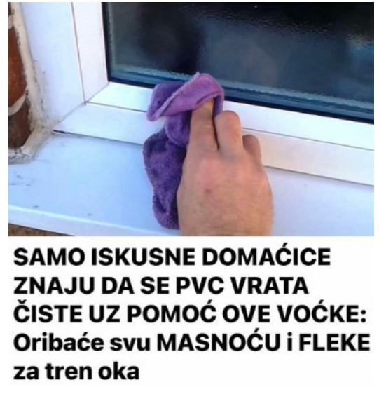 SAMO ISKUSNE DOMAĆICE ZNAJU DA SE PVC VRATA ČISTE UZ POMOĆ OVE VOĆKE: Oribaće svu MASNOĆU i FLEKE za tren oka - featured image SAMO ISKUSNE DOMAĆICE ZNAJU DA SE PVC VRATA ČISTE UZ POMOĆ OVE VOĆKE: Oribaće svu MASNOĆU i FLEKE za tren oka - featured image