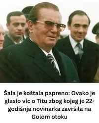 Šala je koštala papreno: Ovako je glasio vic o Titu zbog kojeg je 22-godišnja novinarka završila na Golom otoku - featured image