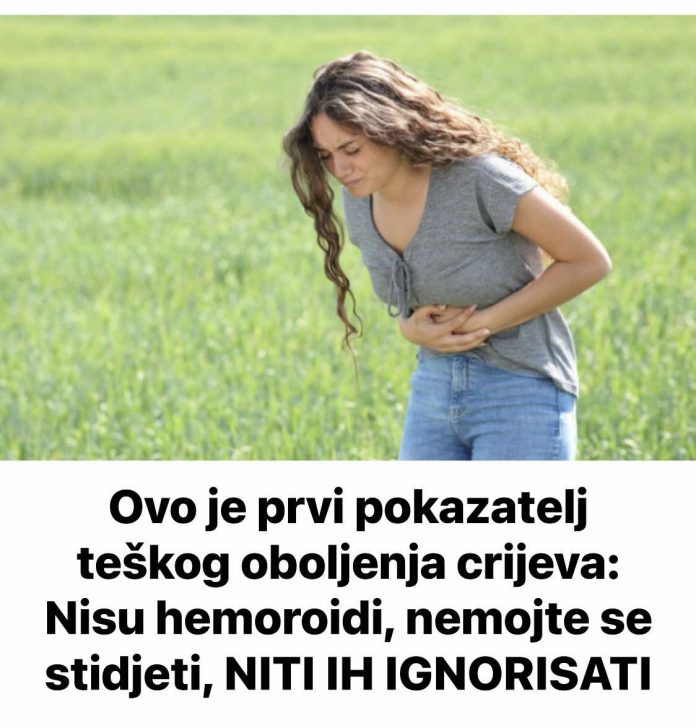 Ovo je prvi pokazatelj teškog oboljenja crijeva: Nisu hemoroidi, nemojte se stidjeti, NITI IH IGNORISATI - featured image