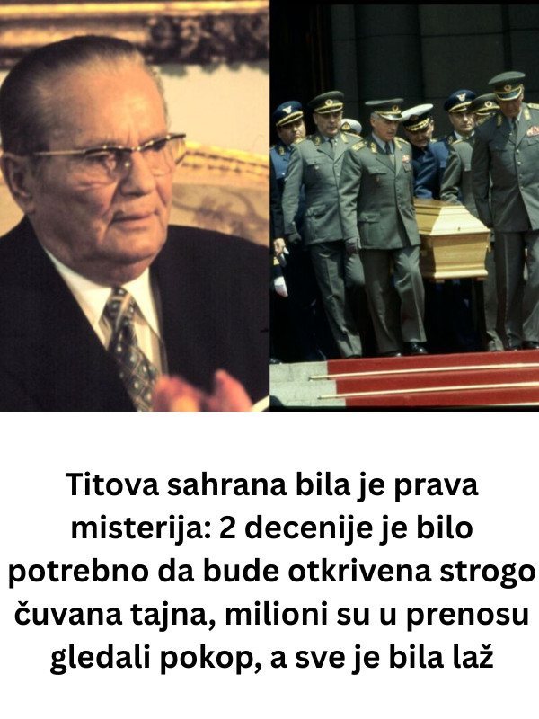Titova sahrana bila je prava misterija: 2 decenije je bilo potrebno da bude otkrivena strogo čuvana tajna, milioni su u prenosu gledali pokop, a sve je bila laž - featured image