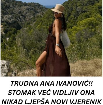 TRUDNA ANA IVANOVIĆ!! STOMAK VEĆ VIDLJIV ONA NIKAD LJEPŠA NOVI VJERENIK SE NE ODVAJA OD NJE !!!A ŠVANIJEVA reakcija šokirala javnost!!! TRUDNA ANA IVANOVIĆ!! STOMAK VEĆ VIDLJIV ONA NIKAD LJEPŠA NOVI VJERENIK SE NE ODVAJA OD NJE !!!A ŠVANIJEVA reakcija šokirala javnost!!! - featured image