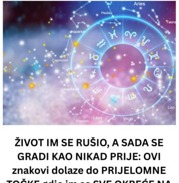 ŽIVOT IM SE RUŠIO, A SADA SE GRADI KAO NIKAD PRIJE: OVI znakovi dolaze do PRIJELOMNE TOČKE gdje im se SVE OKREĆE NA BOLJE! - featured image