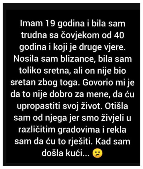 “Imam 19 godina i bila sam trudna sa čovjekom od 40 godina i koji je druge vjere.” - featured image