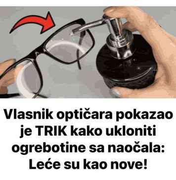 BIT ĆE KAO NOVE: Evo kako možete ukloniti ogrebotinu s naočala