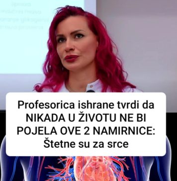Profesorica ishrane tvrdi da NIKADA U ŽIV0TU NE BI P0JELA OVE 2 NAMIRNICE: Štetne su za srce - featured image