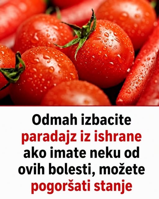 Odmah izbacite paradajz iz ishrane ako imate neku od ovih bolesti, možete pogoršati stanje - featured image