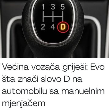 Većina vozača griješi: Evo šta znači slovo D na automobilu sa manuelnim mjenjačem Većina vozača griješi: Evo šta znači slovo D na automobilu sa manuelnim mjenjačem - featured image