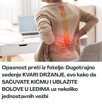 Opasnost preti iz fotelje: Dugotrajno sedenje KVARI DRŽANJE, evo kako da SAČUVATE KIČMU I UBLAŽITE BOLOVE U LEĐIMA uz nekoliko jednostavnih vežbi Opasnost preti iz fotelje: Dugotrajno sedenje KVARI DRŽANJE, evo kako da SAČUVATE KIČMU I UBLAŽITE BOLOVE U LEĐIMA uz nekoliko jednostavnih vežbi - featured image