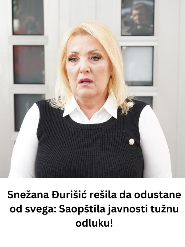 Snežana Đurišić rešila da odustane od svega: Saopštila javnosti tužnu odluku! - featured image