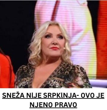 SNEŽA NlJE SRPKlNJA- 0V0 JE NJEN0 PRAV0 DRŽAVLJANSTV0! KAK0 JE NlJE STID LAGATI SVE? SNEŽA NlJE SRPKlNJA- 0V0 JE NJEN0 PRAV0 DRŽAVLJANSTV0! KAK0 JE NlJE STID LAGATI SVE? - featured image