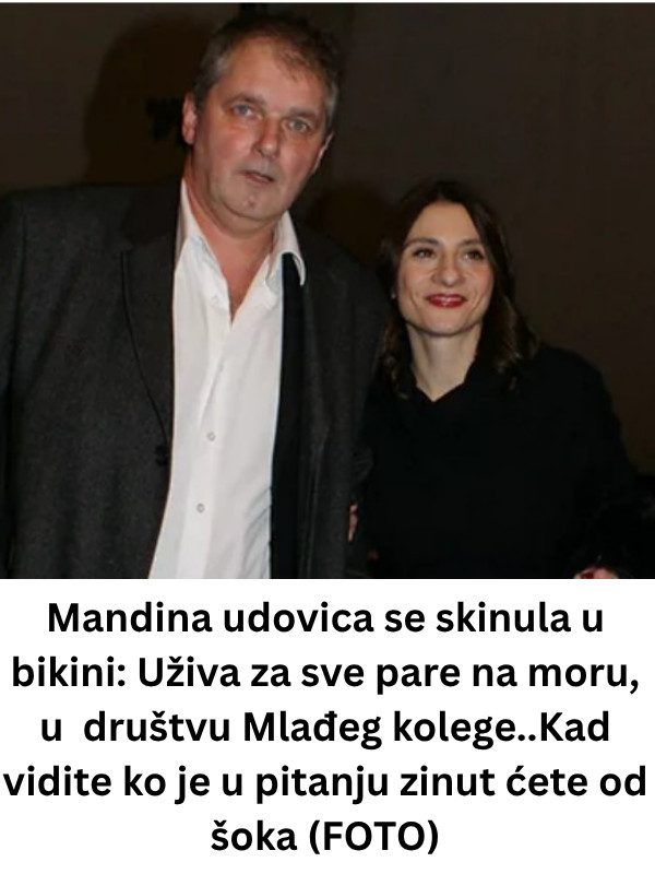 Mandina udovica se skinula u bikini: Uživa za sve pare na moru, u društvu Mlađeg kolege..Kad vidite ko je u pitanju zinut ćete od šoka (FOTO) - featured image