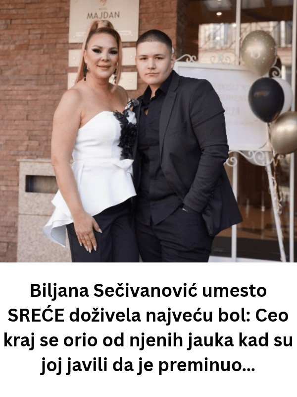 Biljana Sečivanović umesto SREĆE doživela najveću bol: Ceo kraj se orio od njenih jauka kad su joj javili da je preminuo… - featured image