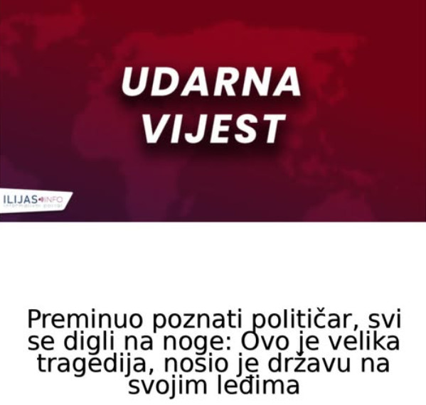 Preminuo poznati poIitičar, svi se digli na noge: Ovo je velika tragedija, nosio je državu na svojim leđima - featured image