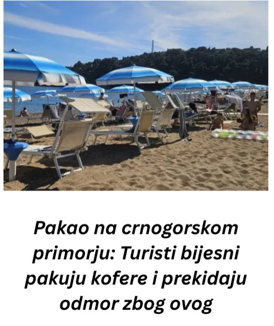 Pakao na crnogorskom primorju: Turisti bijesni pakuju kofere i prekidaju odmor zbog ovog - featured image Pakao na crnogorskom primorju: Turisti bijesni pakuju kofere i prekidaju odmor zbog ovog - featured image