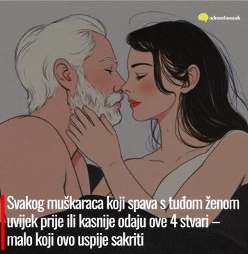 Svakog muškaraca koji spava s tuđom ženom uvijek prije ili kasnije odaju ove 4 stvari – malo koji ovo uspije sakriti