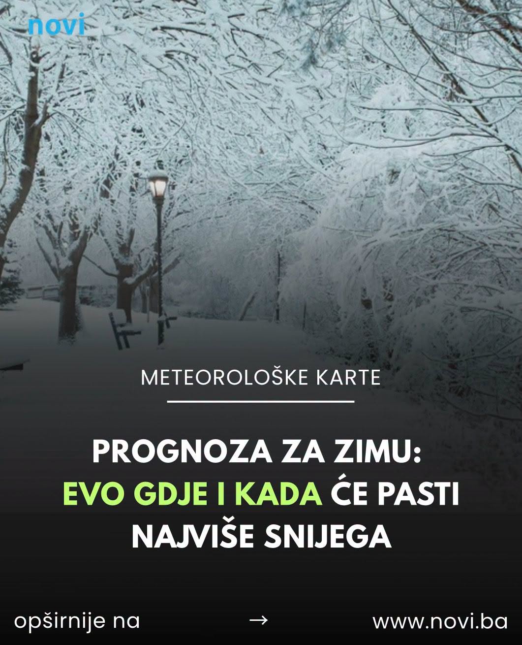 Prognoza za zimu: Evo gdje i kada će pasti najviše snijega - featured image