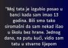 “Moj tata je izgubio posao u banci kada sam imao 13 godina…” - featured image
