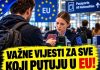 VAŽNE VIJESTI ZA SVE KOJI PUTUJU U EU! Stiže nova obavezna dozvola za ulazak – bez nje uskoro nećete moći preko granice! OBAVEZNO OBRATITE PAŽNJU!