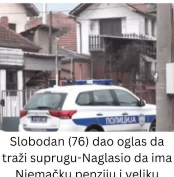 Slobodan (76) dao oglas da traži suprugu-Naglasio da ima Njemačku penziju i veliku kuću! Tri žene došle na probu a sutra policija zatekla stravičan prizor! (FOTO) Slobodan (76) dao oglas da traži suprugu-Naglasio da ima Njemačku penziju i veliku kuću! Tri žene došle na probu a sutra policija zatekla stravičan prizor! (FOTO) - featured image